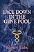 Face Down in the Gene Pool by Nancy Labs