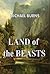 Land of the Beasts (Beast S...