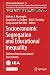 Socioeconomic Segregation and Educational Inequality: Evidence from International Assessments (IEA Research for Education)
