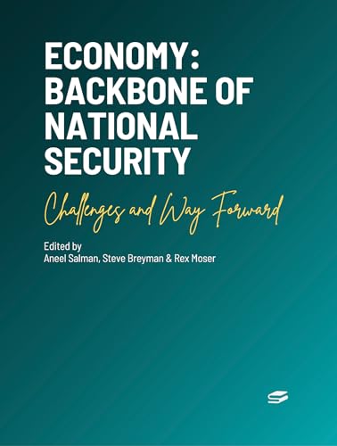 Economy: Backbone of National Security - Challenges and Way Forward (Hardcover)