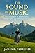 The Sound of Music by James D. Florence