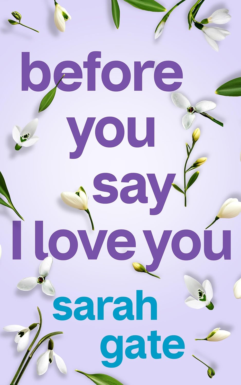 Before You Say I Love You