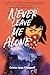 Never Leave Me Alone by Crissa-Jean Chappell