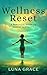 Wellness Reset: A Practical...