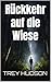 Rückkehr auf die Wiese: Wei...