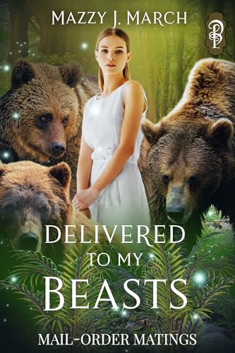Delivered to My Beasts (Kindle Edition)