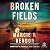 Broken Fields (The Cash Blackbear Mysteries)