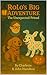 Rolo’s Big Adventure: Rolo ...