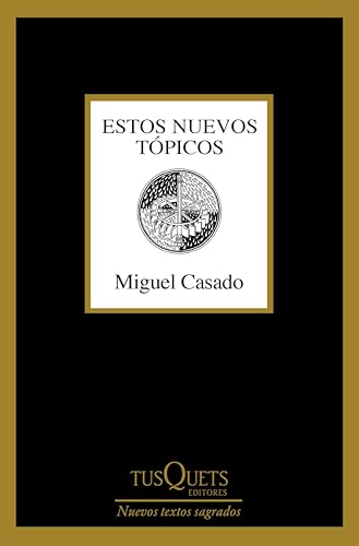 Estos nuevos tópicos (Nuevos Textos Sagrados) (Spanish Edition)