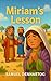 Miriam’s Lesson: Little Lam...