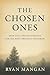 The Chosen Ones: How GOD Ch...