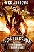 Frontiersmen: Hell Ride to ...