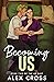 Becoming Us