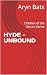 HYDE - UNBOUND: Children of...