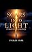 Scars into Light: A Survivor's Journey