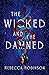 The Wicked and the Damned (Dark Inheritance Trilogy, #2)