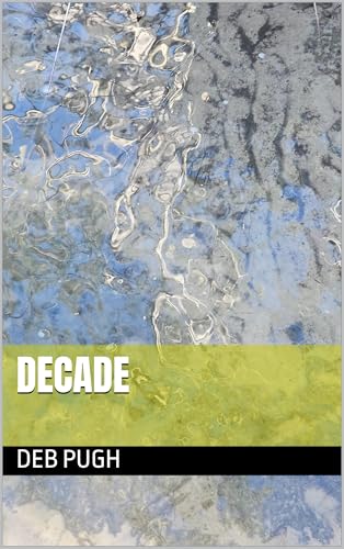 Decade (Kindle Edition)