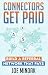 Connectors Get Paid: Build a Referral Network That Pays
