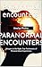 Paranormal encounters: Whis...