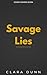 Savage Lies: A Bratva Enemi...