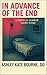 In Advance of the End: a sh...