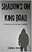 Shadows on King Road: The t...