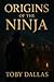 Origins of the Ninja: A Jou...