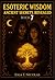 Esoteric Wisdom BOOK 7: Anc...