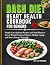 DASH DIET HEART HEALTH COOKBOOK FOR SENIORS by DR. C.C ANDRES