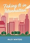 Faking It In Manhattan (Uptown Love #2)
