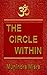 The Circle Within by Munindra Misra The Circle Within by Munindra Misra
