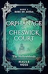 The Orphanage on Cheswick Court: The Hollowbloods