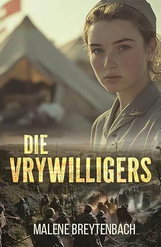 Die vrywilligers (Afrikaans Edition)