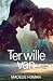Ter wille van