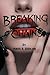 Breaking Chains by Marie A. Eberlein