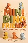 Mini Dino Friends...