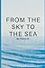 From The Sky To The Sea by Fedora Nwabeze