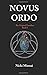 Novus Ordo: The Original Tr...