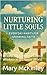 Nurturing Little Souls: Eve...