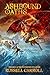 ASHBOUND OATHS: An Epic, Dark Fantasy Adventure (VOLUME II of THE PROPHECIES OF ZARUNE)