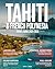Tahiti & French Polynesia T...