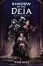 Shadow of the Deia (Source's Edge)