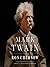 Mark Twain by Ron Chernow