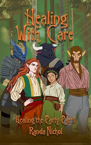 Healing With Care: Healing the Party Part 1 (Kindle Edition)