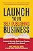 Launch Your Self-Publishing Business: A Foolproof Guide to No/Low/Mid/High-Content Books, Effortless Book Marketing & Lasting Passive Income—Publish Quickly, Sell More Copies, and Scale Your Brand