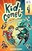 Kid Comet and the Eighth Gr...