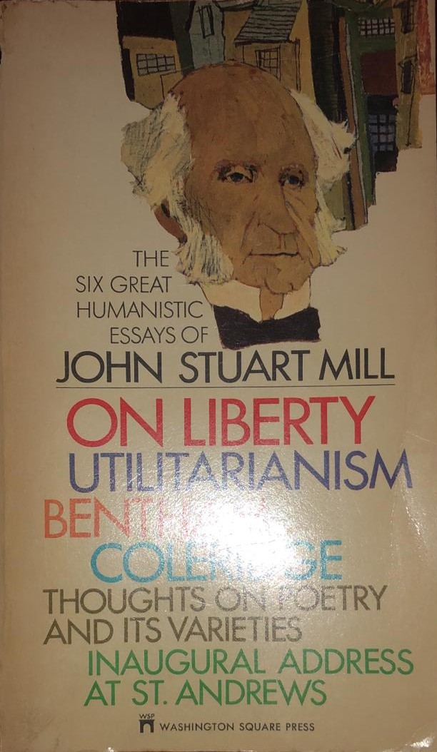 The Six Great Humanistic Essays of John Stuart Mill (Paperback)