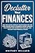 Declutter Your Finances: End the Chaos, Simplify Your Budget, Pay Off Debt Faster, Build a Powerful Money Mindset and System That Works for Your Life, ... Power (Decluttering for Clarity Book 2)