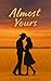 Almost Yours (Willow Creek Series Book 1)