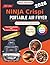 The New Ninja Crispi Portable Air fryer Cookbook for Beginners by Clara Florence